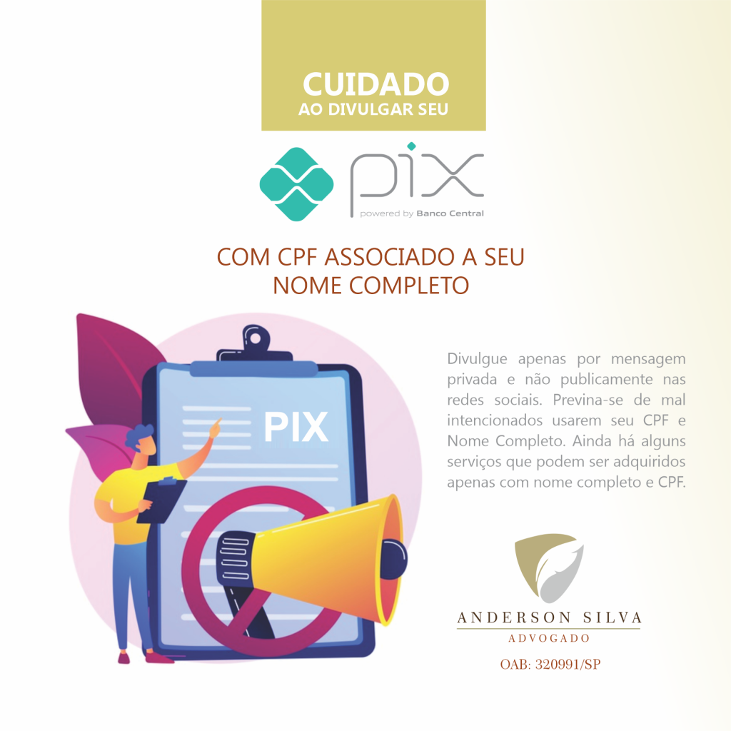 Cuidado ao Divulgar seu PIX com CPF associado a seu nome completo.