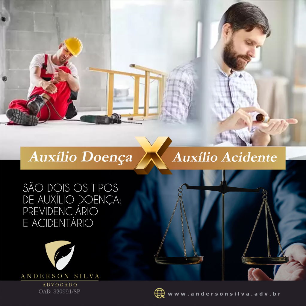 Auxílio Doença X Auxílio Acidente